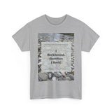 I rockhound therefore I rock Unisex Heavy Cotton Tee