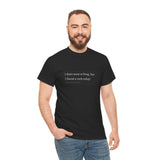 I don't want to brag Unisex Heavy Cotton Tee