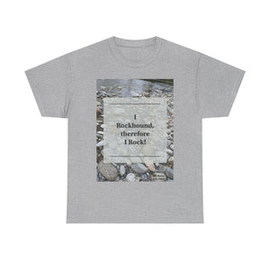 I rockhound therefore I rock Unisex Heavy Cotton Tee